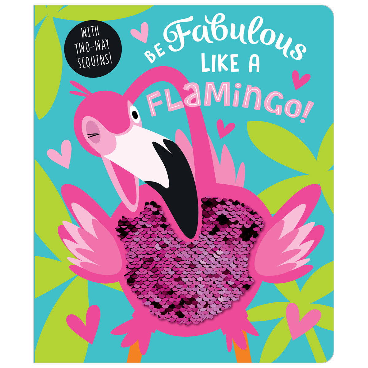 Be Fabulous Like a Flamingo  (9781789471748) by Make Believe Ideas