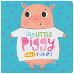 This Little Piggy Wore a T-shirt (9781789473629) by Make Believe Ideas
