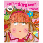Don't You Dare Brush My Hair! (9781789474305) by Make Believe Ideas