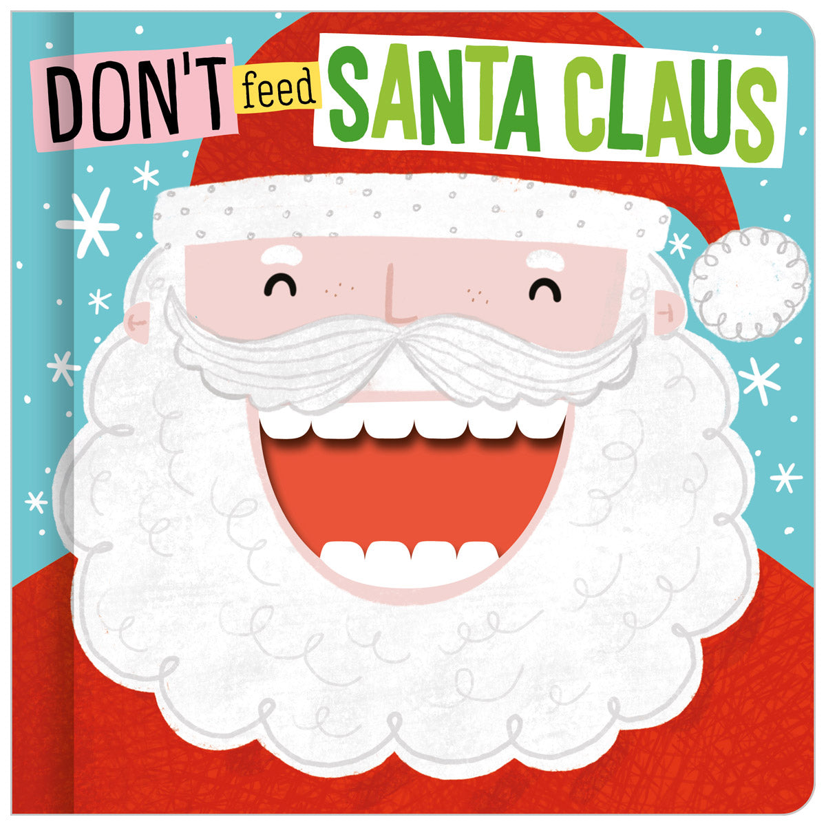 Don't Feed Santa Claus (9781789476873) by Make Believe Ideas