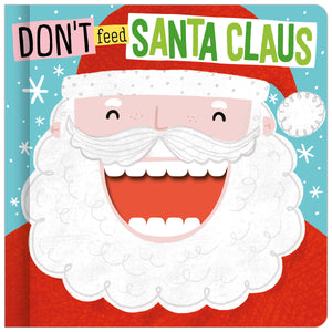 Don't Feed Santa Claus (9781789476873) by Make Believe Ideas