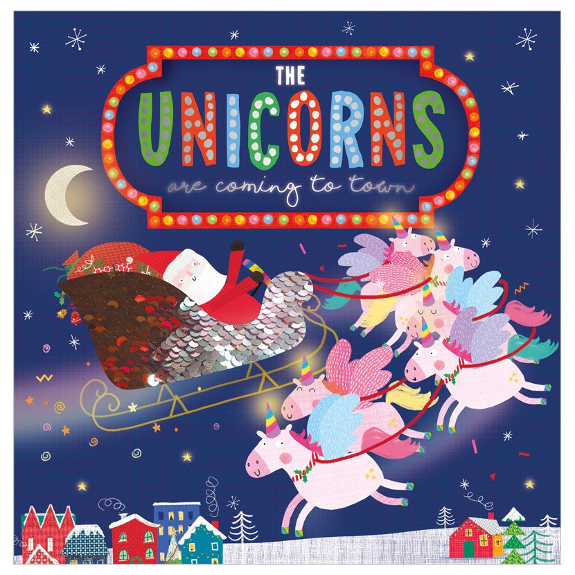 The Unicorns Are Coming to Town (9781800580152) by Make Believe Ideas