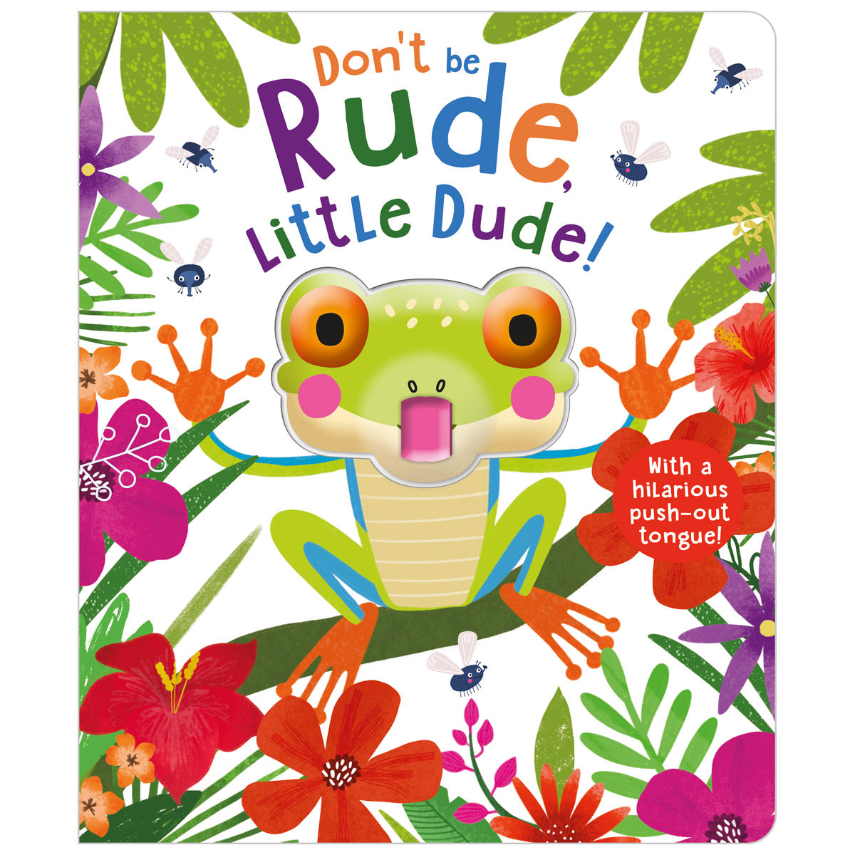 Don't Be Rude, Little Dude! (9781800583160) by Make Believe Ideas