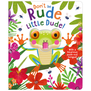 Don't Be Rude, Little Dude! (9781800583160) by Make Believe Ideas