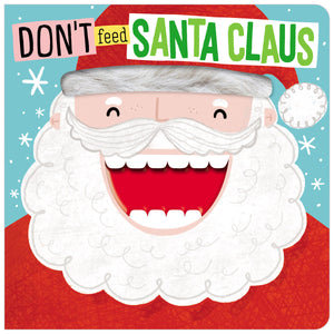 Don't Feed Santa Claus (9781800588202) by Make Believe Ideas