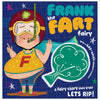 Frank the Fart Fairy (9781800589636) by Make Believe Ideas