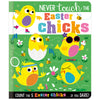 Never Touch the Easter Chicks (9781803372228) by Make Believe Ideas