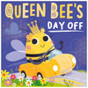 Queen Bee's Day Off (9781805447016) by Make Believe Ideas
