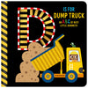 D is for Dump Truck (9781805447528) by Make Believe Ideas