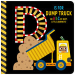 D is for Dump Truck (9781805447528) by Make Believe Ideas