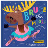 Product image 1 of Bruce the Moose, a board book for ages 0+, by Make Believe Ideas.
