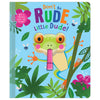 Product image 1 of Don't Be Rude, Little Dude!, a board book for ages 3+, by Make Believe Ideas.
