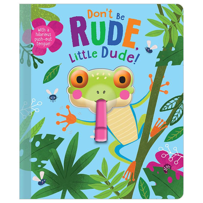 Product image 1 of Don't Be Rude, Little Dude!, a board book for ages 3+, by Make Believe Ideas.