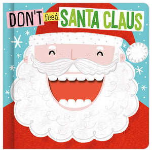 Product image 1 of Don't Feed Santa Claus, a board book for ages 0+, by Make Believe Ideas.