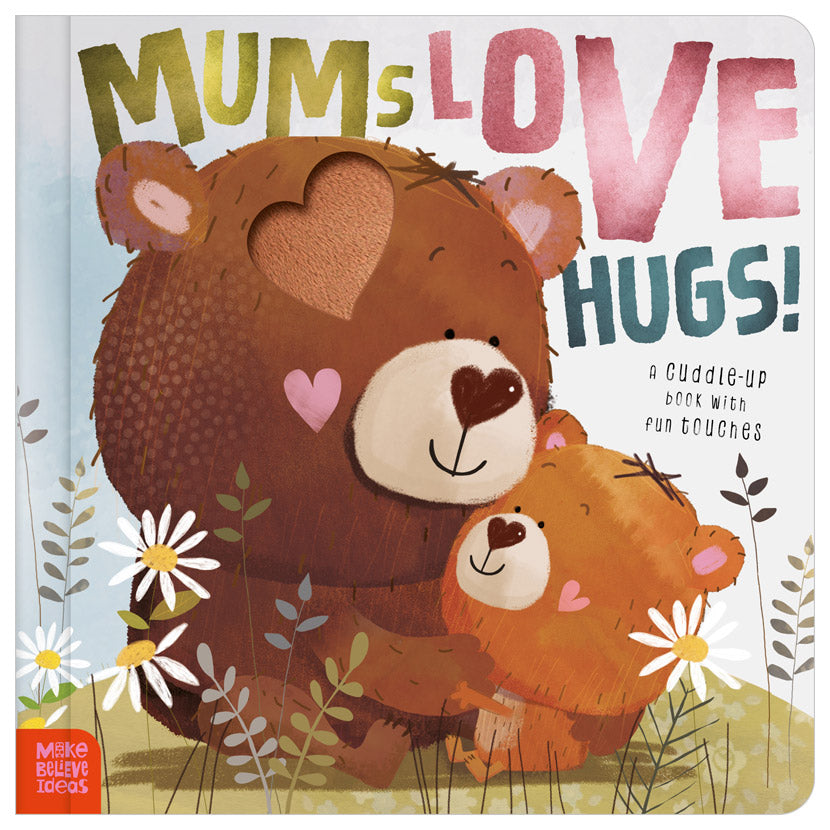 Product image 1 of Mums Love Hugs!, a board book for ages 0+, by Make Believe Ideas.