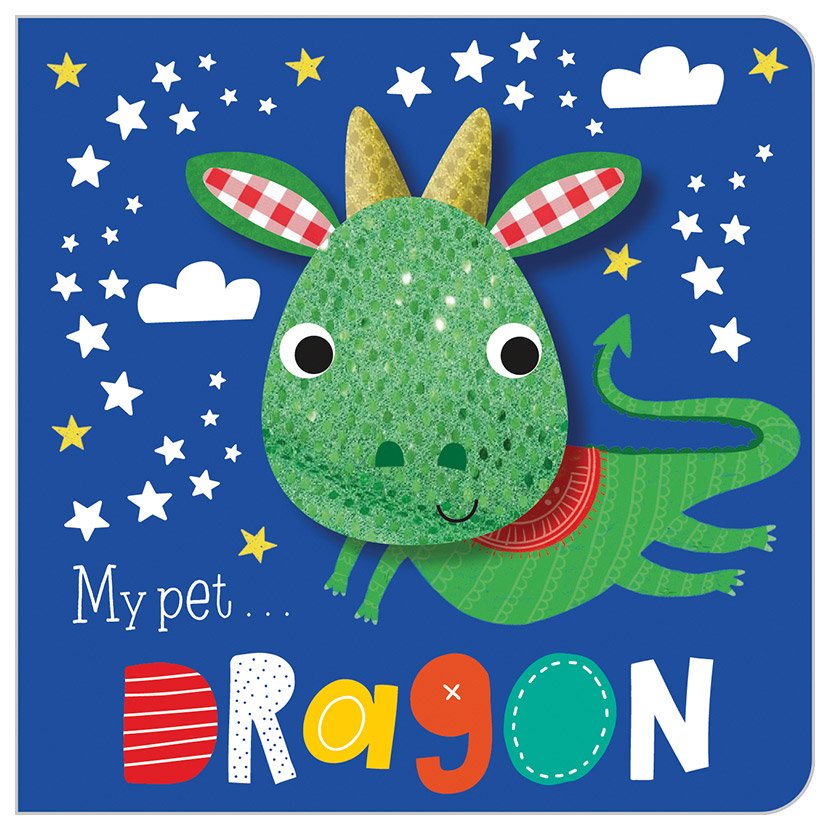 Product image 1 of My Pet Dragon, a board book for ages 0+, by Make Believe Ideas.