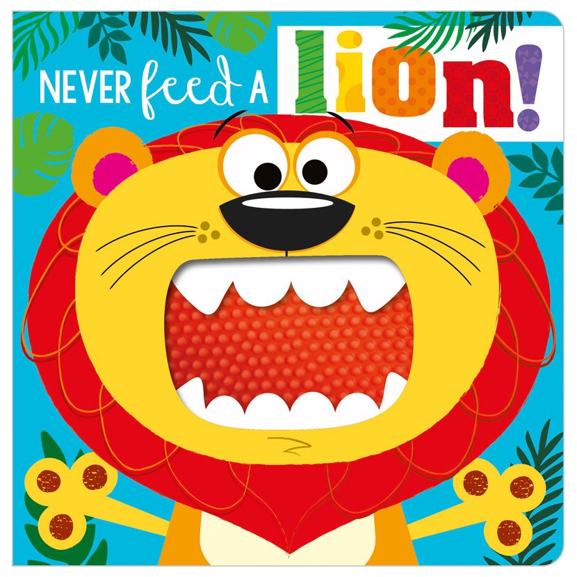 Product image 1 of Never Feed a Lion!, a board book for ages 0+, by Make Believe Ideas.
