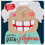Product image 1 of Never Feed a Queen a Jellybean, a board book for ages 0+, by Make Believe Ideas.