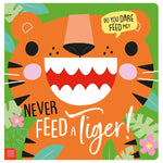 Product image 1 of Never Feed a Tiger!, a board book for ages 0+, by Make Believe Ideas.
