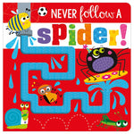 Product image 1 of Never Follow a Spider!, a board book for ages 0+, by Make Believe Ideas.