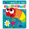 Product image 1 of Never Look for a Chameleon!, a board book for ages 0+, by Make Believe Ideas.