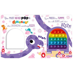 Product image 7 of Never Pop a Dinosaur!, a board book for ages 0+, by Make Believe Ideas.