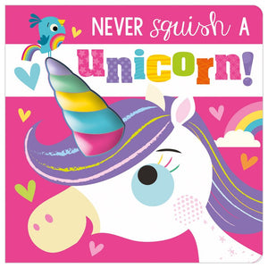 Product image 1 of Never Squish a Unicorn!, a board book for ages 3+, by Make Believe Ideas.