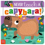 Product image 1 of Never Touch a Capybara!, a board book for ages 0+, by Make Believe Ideas.