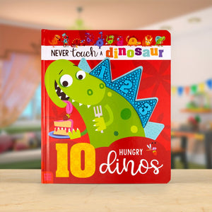 Product image 2 of Never Touch a Dinosaur: 10 Hungry Dinos, a board book for ages 0+, by Make Believe Ideas.