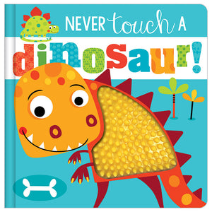 Product image 1 of Never Touch a Dinosaur!, a board book for ages 0+, by Make Believe Ideas.