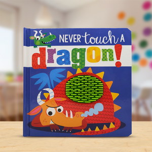 Product image 2 of Never Touch a Dragon!, a board book for ages 0+, by Make Believe Ideas.