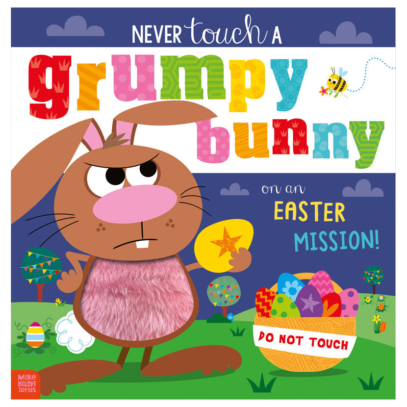 Product image 1 of Never Touch a Grumpy Bunny . . . on an Easter Mission!, a picture book for ages 3+, by Make Believe Ideas.
