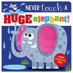 Product image 1 of Never Touch a Huge Elephant!, a board book for ages 0+, by Make Believe Ideas.