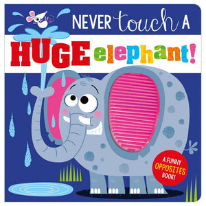 Product image 1 of Never Touch a Huge Elephant!, a board book for ages 0+, by Make Believe Ideas.