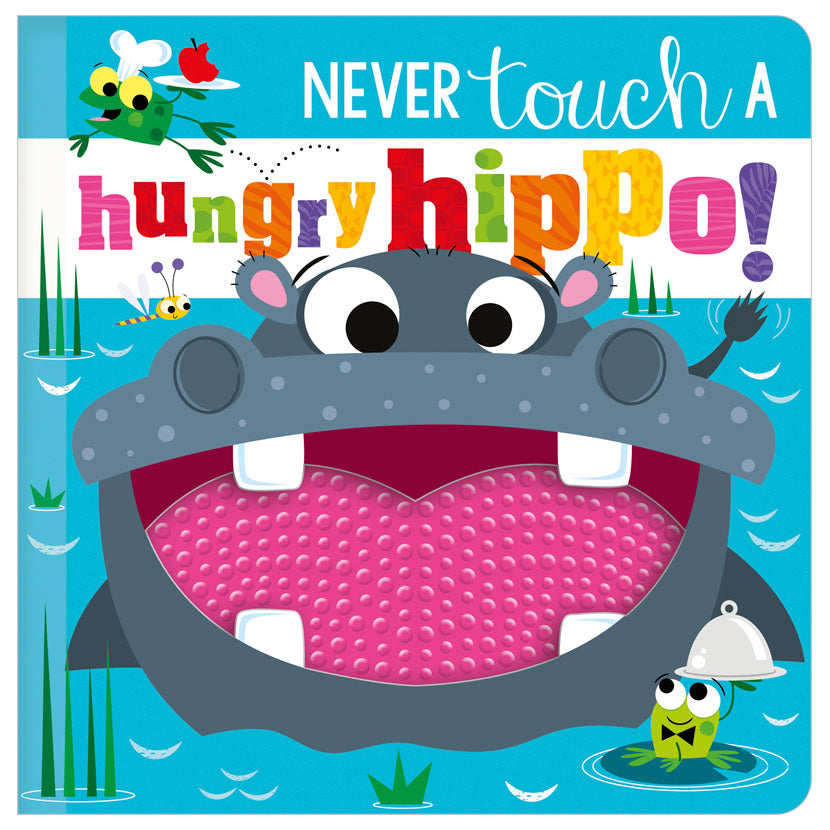 Product image 1 of Never Touch a Hungry Hippo!, a board book for ages 0+, by Make Believe Ideas.