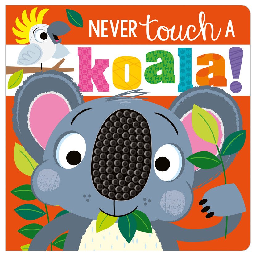 Product image 1 of Never Touch a Koala, a board book for ages 0+, by Make Believe Ideas.