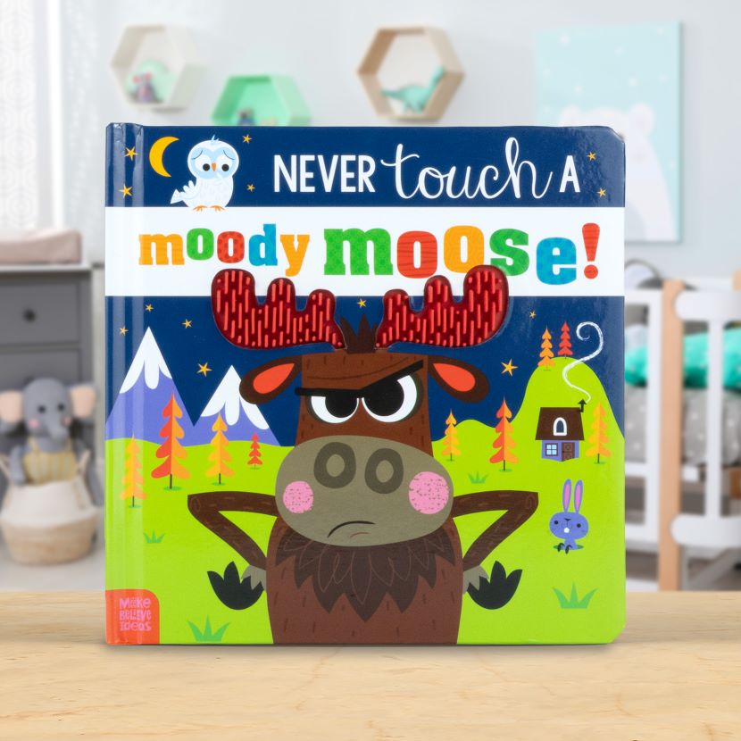 Product image 2 of Never Touch a Moody Moose!, a board book for ages 0+, by Make Believe Ideas.