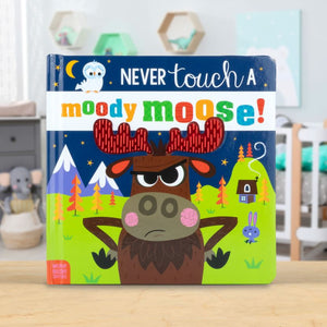 Product image 2 of Never Touch a Moody Moose!, a board book for ages 0+, by Make Believe Ideas.
