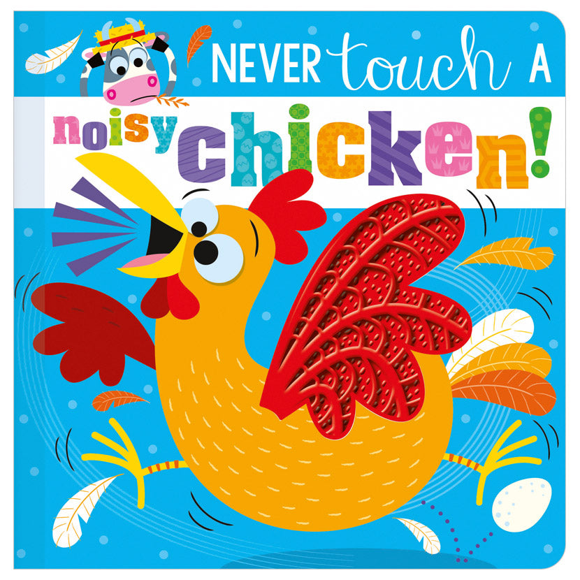 Product image 1 of Never Touch a Noisy Chicken!, a board book for ages 0+, by Make Believe Ideas.