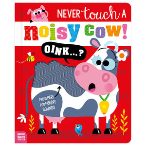 Product image 1 of Never Touch a Noisy Cow!, a board book for ages 0+, by Make Believe Ideas.