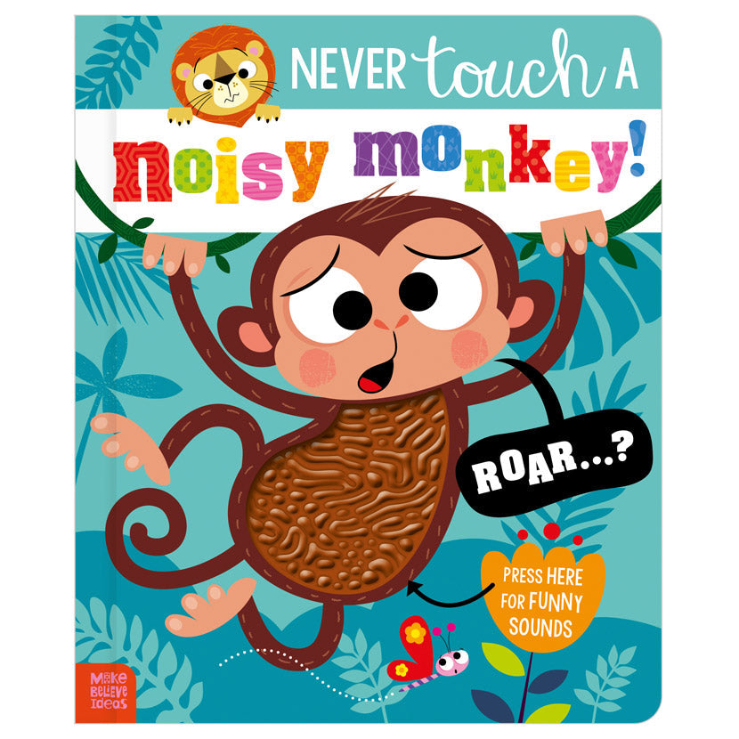 Product image 1 of Never Touch a Noisy Monkey!, a board book for ages 0+, by Make Believe Ideas.