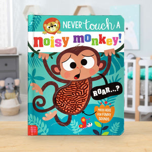 Product image 2 of Never Touch a Noisy Monkey!, a board book for ages 0+, by Make Believe Ideas.