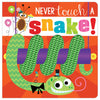 Product image 1 of Never Touch a Snake!, a board book for ages 0+, by Make Believe Ideas.