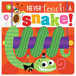 Product image 1 of Never Touch a Snake!, a board book for ages 0+, by Make Believe Ideas.
