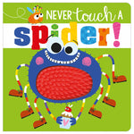 Product image 1 of Never Touch a Spider!, a board book for ages 0+, by Make Believe Ideas.