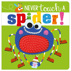 Product image 1 of Never Touch a Spider!, a board book for ages 0+, by Make Believe Ideas.