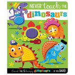 Product image 1 of Never Touch the Dinosaurs, a board book for ages 0+, by Make Believe Ideas.