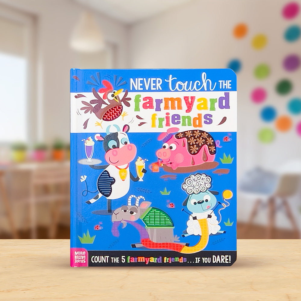 Product image 2 of Never Touch the Farmyard Friends, a board book for ages 0+, by Make Believe Ideas.