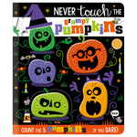 Product image 1 of Never Touch the Grumpy Pumpkins, a board book for ages 0+, by Make Believe Ideas.
