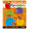 Product image 1 of Never Touch the Hedgehogs, a board book for ages 0+, by Make Believe Ideas.